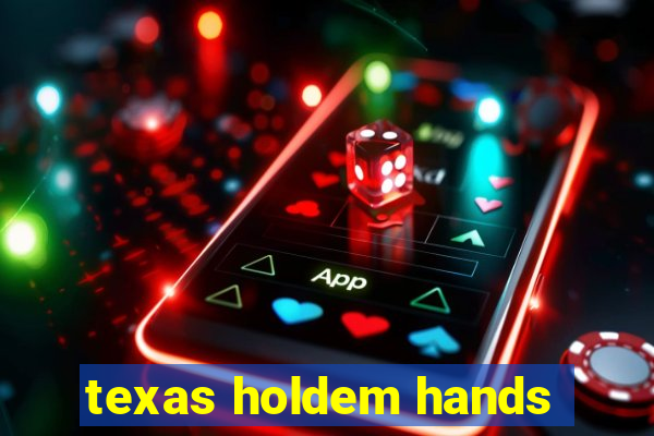 texas holdem hands